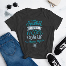 Load image into Gallery viewer, Women's short sleeve t-shirt- Never Give Up