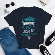 Load image into Gallery viewer, Women's short sleeve t-shirt- Never Give Up